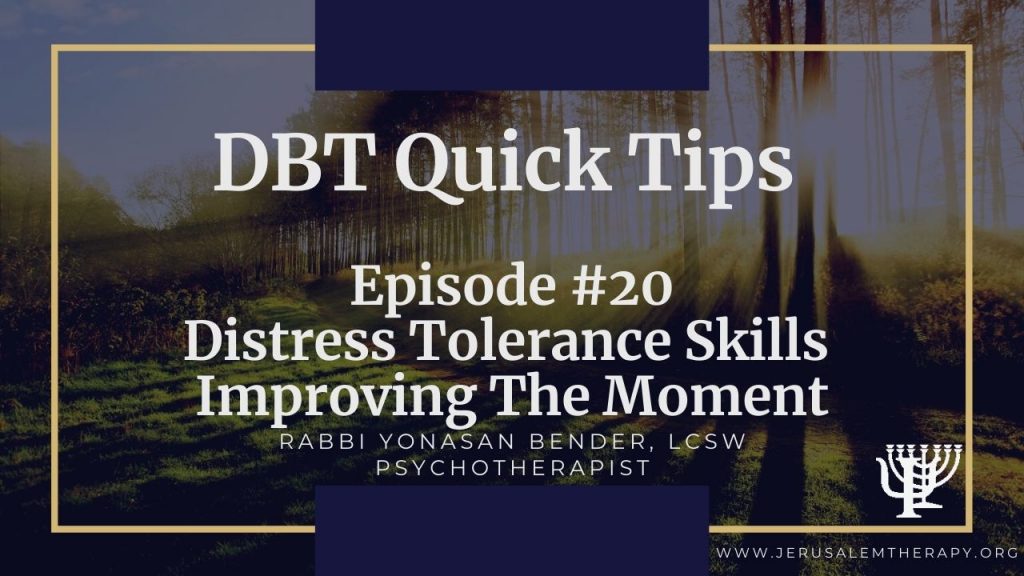 Improving The Moment: How To Reduce Emotional Pain | Jerusalem Therapy