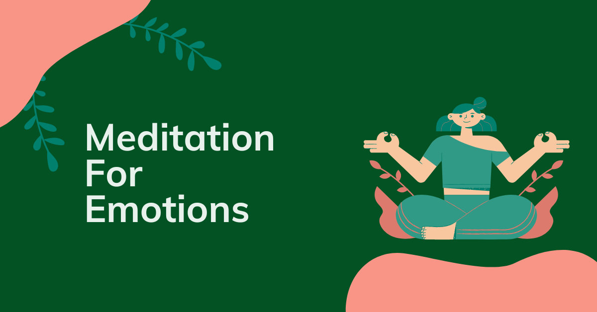Meditation for Emotions: Exploring Emotional Landscapes