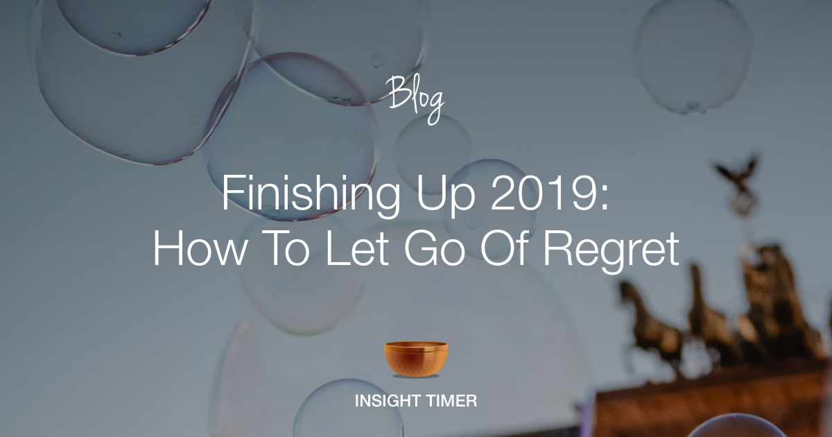 How to Let Go of Regret (Even When It’s Hard) | SELF