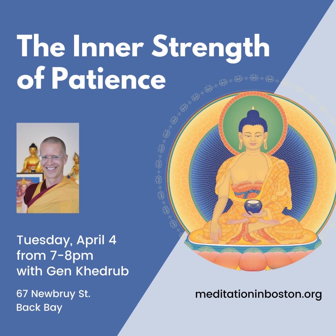The Inner Strength of Patience - Meditation in Back Bay [04/04/23]